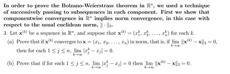 Solved In order to prove the Bolzano-Weierstrass theorem in | Chegg.com