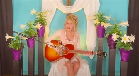 Quarantined Dolly Parton Celebrates Easter By Singing “He’s Alive ...