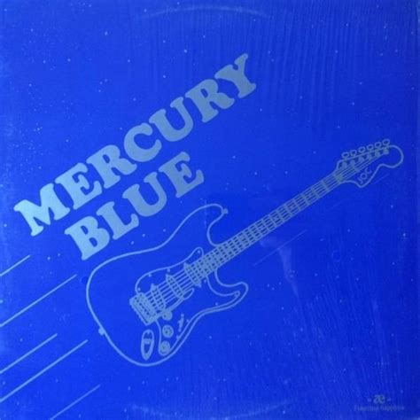 Mercury Blue - Mercury Blue Lyrics and Tracklist | Genius