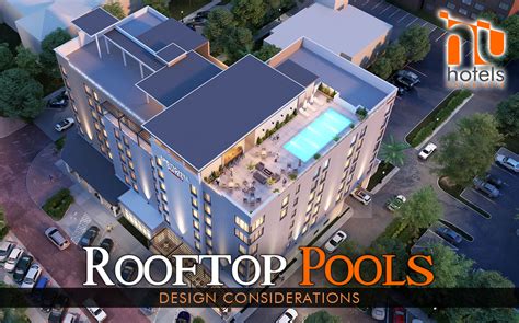 Hotels University - Hotel Rooftop Pools: Design Considerations