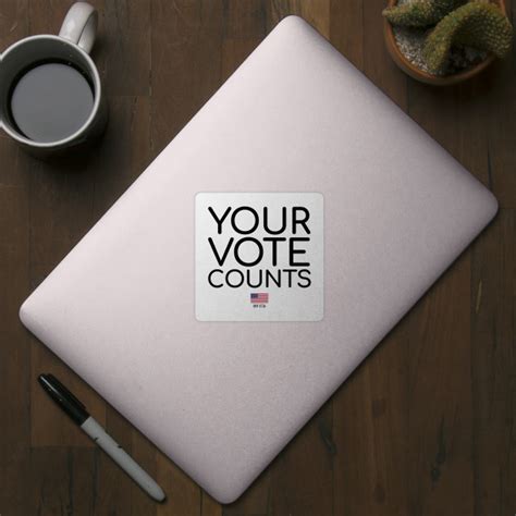 Your Vote Counts Black - Democracy - Sticker | TeePublic