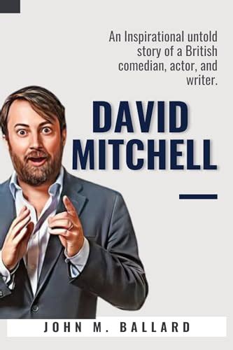 David Mitchell: An Inspirational untold story of a British comedian ...