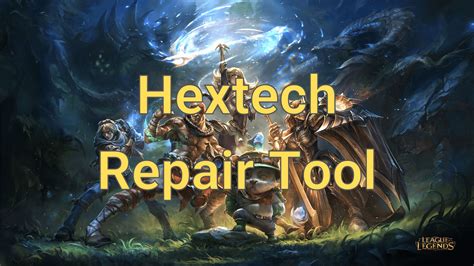 Hextech Repair Tool: Fix League of Legends Problems Fast