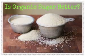 Organic Living Journey: Is Organic Sugar Better Than White Sugar? :: Southern Savers