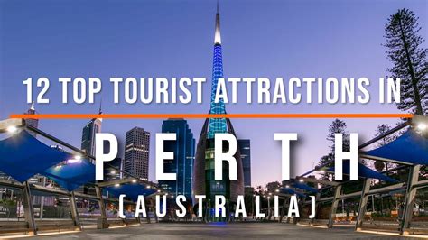 12 Top Tourist Attractions in Perth, Australia | Travel Video | Travel ...