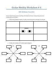 Ocular Motility Worksheet 4.pdf - Ocular Motility Worksheet # 4 OMT 208 Winter Term 2022 Answer ...