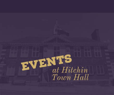 What’s On - Hitchin Town Hall