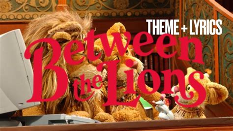 BETWEEN THE LIONS THEME SONG(LYRIC VIDEO) |POPULAR LYRICS # ...