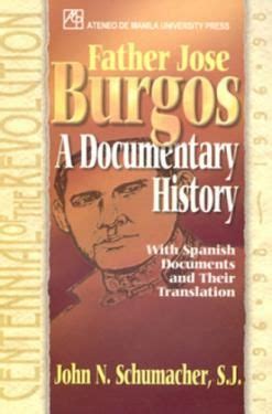 Father Jose Burgos: A Documentary History by John N. Schumacher (Out of Print)