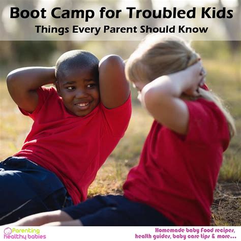 Boot Camp for Troubled Kids | Parentinghealthybabies.com | Bootcamp, Boot camp for kids, Kids ...