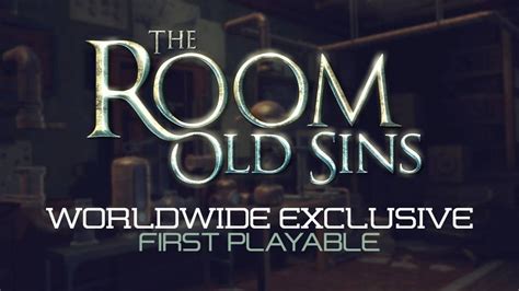 The Room 4 - Old Sins. Worldwide Exclusive First Playable Showing at # ...