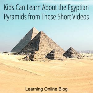 Kids Can Learn About the Egyptian Pyramids from These Short Videos