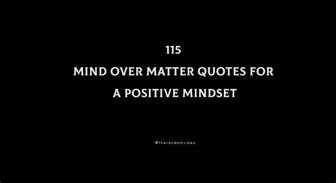 Mind Over Matter Quotes For A Positive Mindset (Powerful)