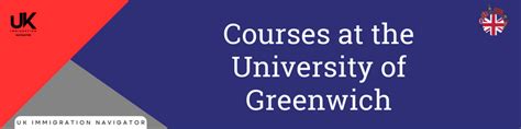 Guide On University Of Greenwich In 2023/24 - UK Immigration Navigator