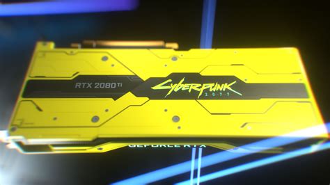 GeForce RTX 2080 Ti Cyberpunk 2077 Edition Is Why You Need A ...