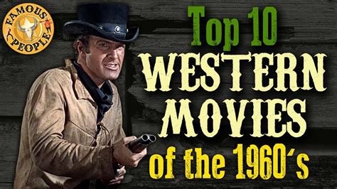 Top 10 Westerns Movies of the 1960s - YouTube