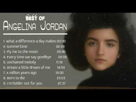 Best of Angelina Jordan Angelina Jordan Greatest Hits Full Album ...