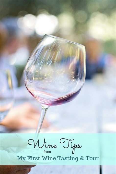 Wine Lessons Learned: My First Wine Tour & Wine Tasting Event