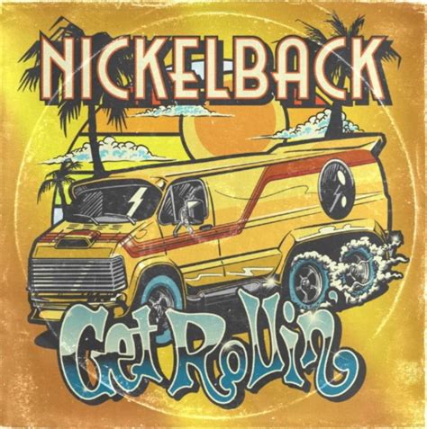 Nickelback announce new album, 'Get Rollin',' share first single 'San Quentin' - Metal Edge Magazine