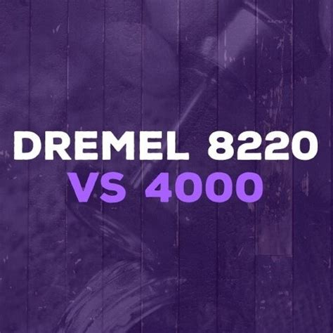 Dremel 3000 vs 4000 Rotary Tool Kit - Reviews & Comparison