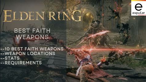 5 Best Elden Ring Faith Weapons [Our Detailed Comparisons] - eXputer.com