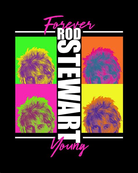 Rod Stewart Forever Young Digital Art by Andy Nguyen