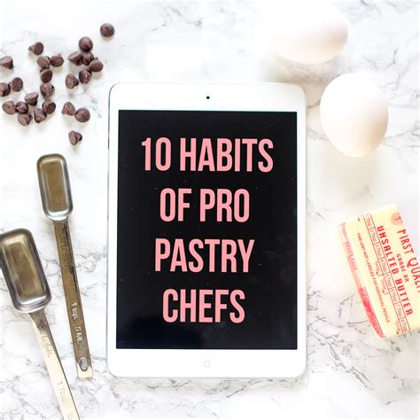 10 Habits of Professional Pastry Chefs | Handle The Heat | Pastry chef ...