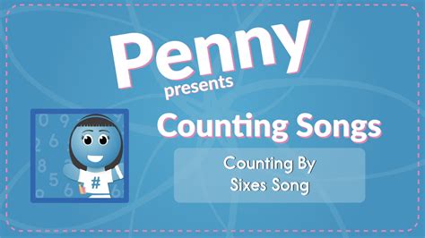 Counting By Sixes Song (MP3) by Teach Simple