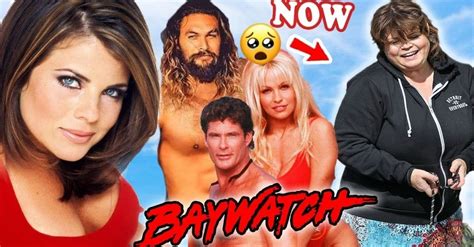 'Baywatch' Cast Then And Now 2021, Where Are They Now?