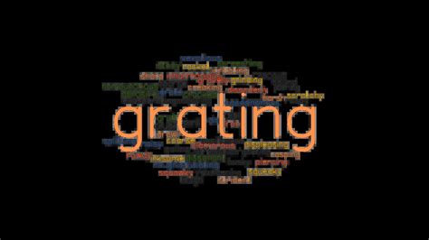 GRATING: Synonyms and Related Words. What is Another Word for GRATING? - GrammarTOP.com