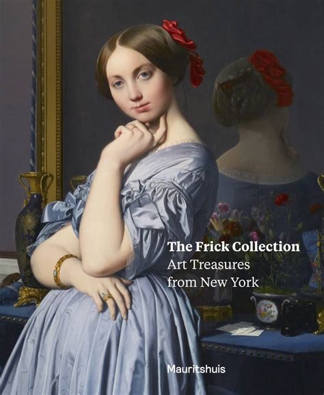 The Frick Collection - Art treasures from New York - Uitgeverij ...