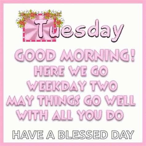 Tuesday Good Morning GIF - Tuesday Good Morning - Discover & Share GIFs