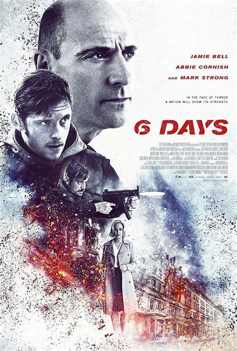 6 Days (2017) Poster #1 - Trailer Addict