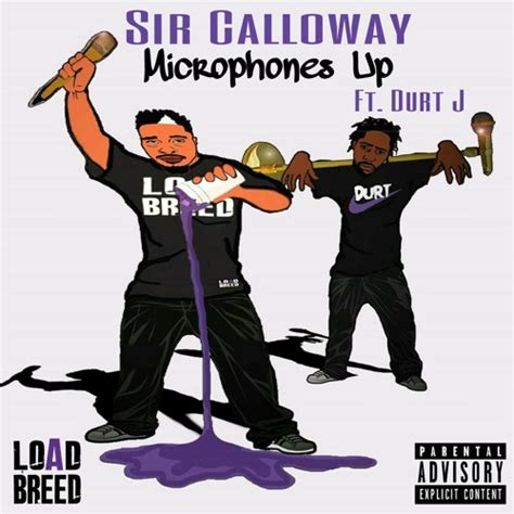 Stream Sir Calloway - Microphones Up (Ft. Durt J) by Sir Calloway ...