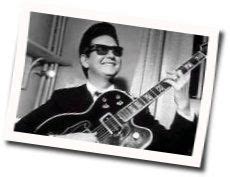 Roy Orbison guitar chords and tabs | GuitarTabsExplorer.com