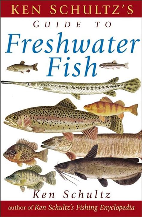 Ken Schultz's Field Guide to Freshwater Fish eBook by Ken Schultz - EPUB Book | Rakuten Kobo ...