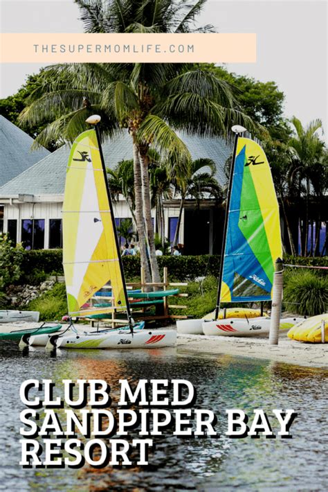 Club Med Sandpiper Bay All-Inclusive Resort in Florida - The Super Mom Life