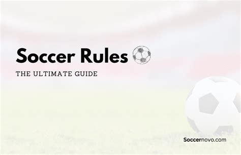 Soccer Rules & Regulations: The 17 Laws of the Game