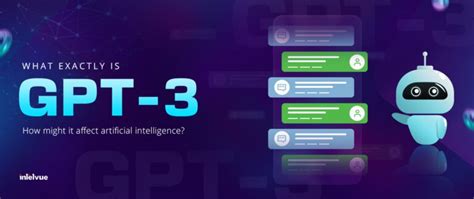 How Does GPT-3 Affect Artificial Intelligence? - intelvue