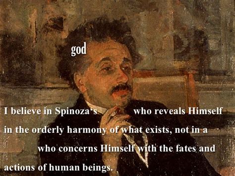 god I believe in Spinoza‘s