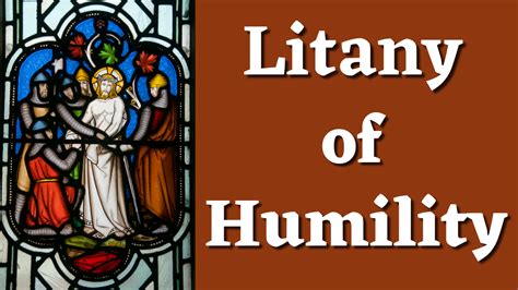 The Litany of Humility - The Catholic Crusade