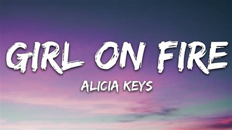 Alicia Keys - Girl on Fire (Lyrics) - YouTube Music