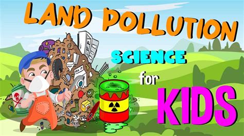 What is Land Pollution | Science for Kids - YouTube