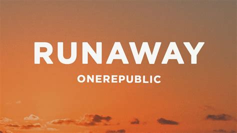 OneRepublic - RUNAWAY (Lyrics) - YouTube