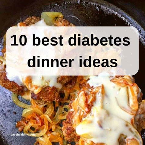 The 15 Best Ideas for Dinner for Diabetics – Easy Recipes To Make at Home