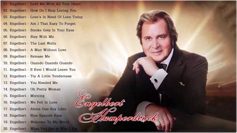 Engelbert Humperdinck Greatest Love Songs Full Album - Best Of Engelbert Humperdinck Songs - YouTube