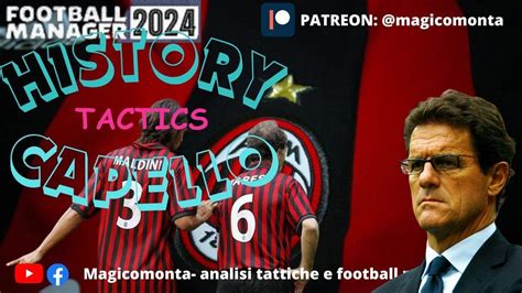 FM 24 ITA/ENG IL MILAN DI FABIO CAPELLO DEL MAGICOMONTA - TATTICA ...