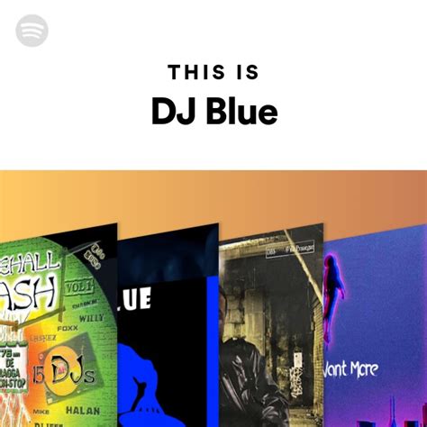 This Is DJ Blue - playlist by Spotify | Spotify