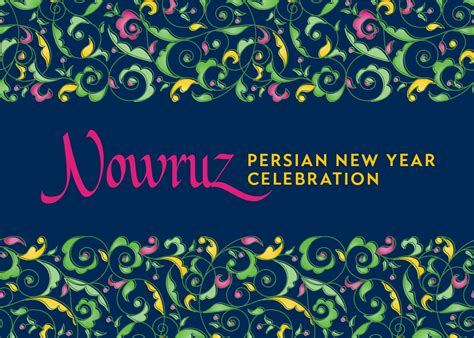 Nowruz: Persian New Year Celebration | Asia Society