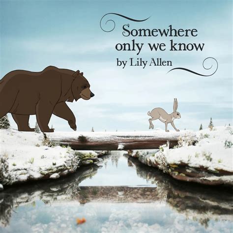 Lily Allen – Somewhere Only We Know Lyrics | Genius Lyrics